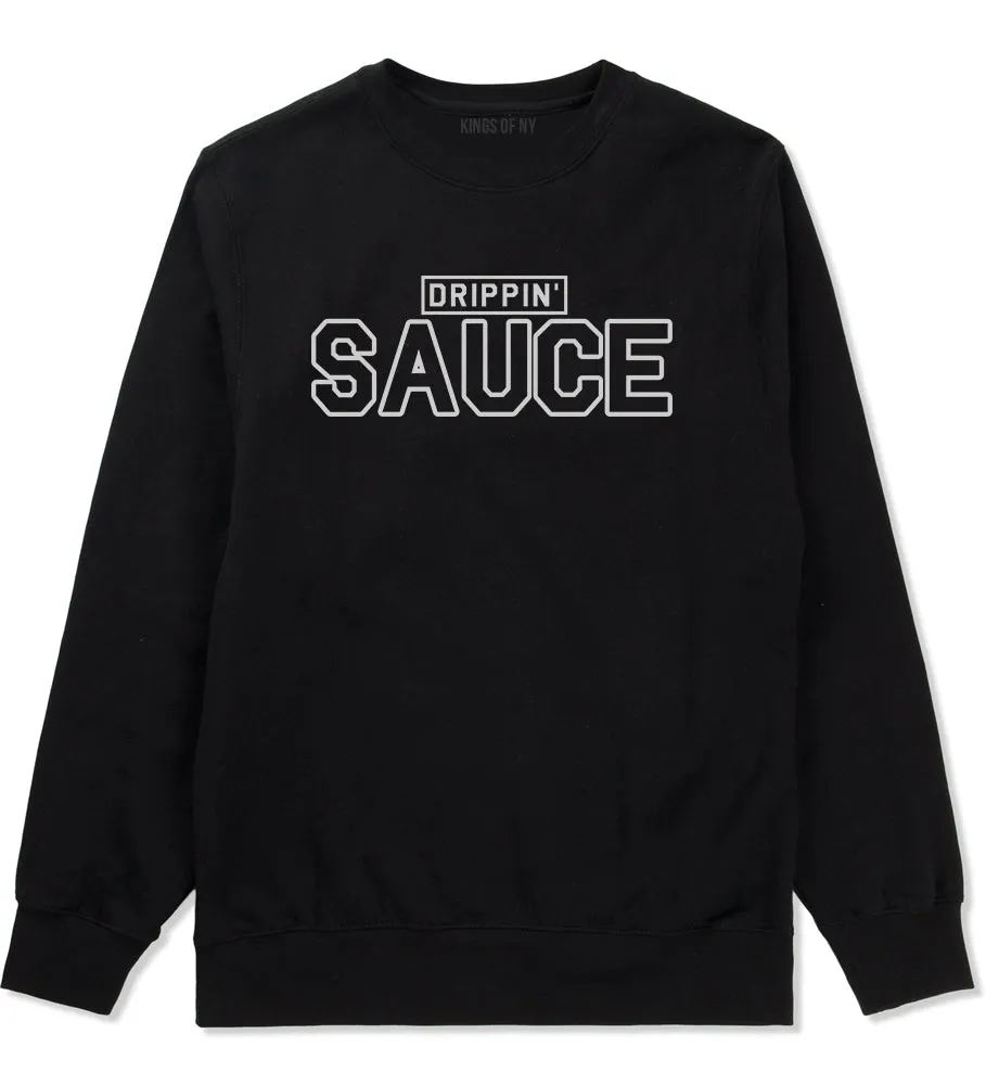 Drippin Sauce Mens Crewneck Sweatshirt